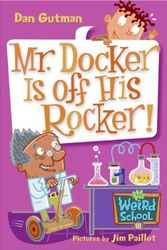 Cover Art for 9781417735969, Mr. Docker Is Off His Rocker! by Dan Gutman