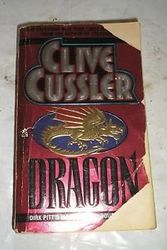 Cover Art for B0006P1S6E, Dragon: A novel (APH Century series) by Clive Cussler
