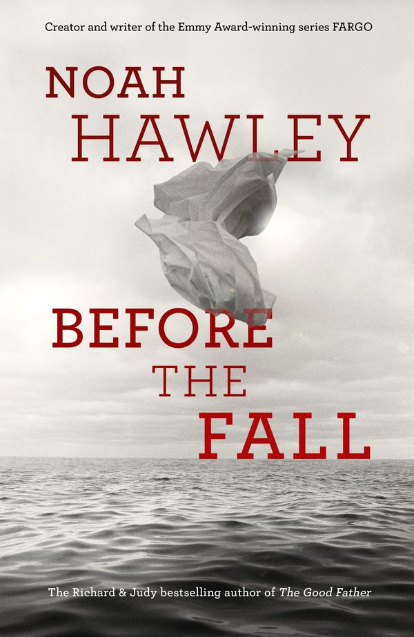 Cover Art for 9781444779769, Before the Fall by Noah Hawley