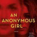 Cover Art for 9781250133762, An Anonymous Girl by Greer Hendricks, Sarah Pekkanen
