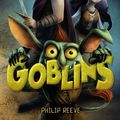 Cover Art for 9788467861143, Goblins by Philip Reeve
