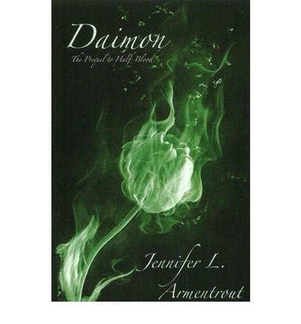 Cover Art for 8601404695988, { [ DAIMON: THE PREQUEL TO HALF-BLOOD ] } Armentrout, Jennifer L ( AUTHOR ) May-06-2011 Paperback by Armentrout, Jennifer L