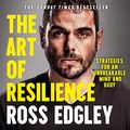 Cover Art for B07R95J78C, The Art of Resilience by Ross Edgley