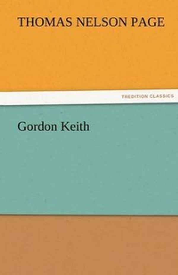 Cover Art for 9783842474918, Gordon Keith by Thomas Nelson Page