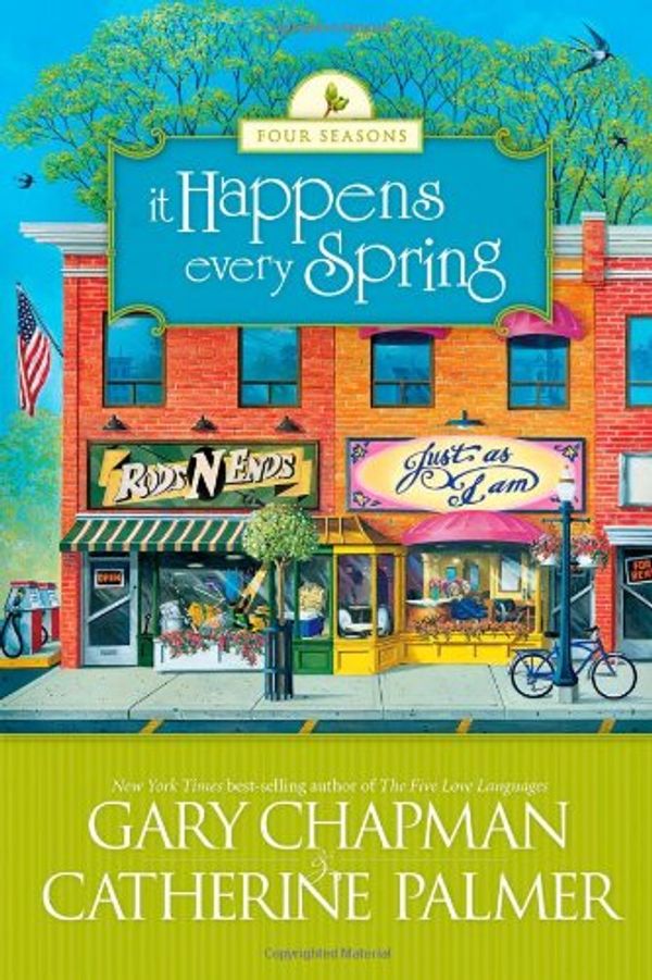 Cover Art for 9781414311654, It Happens Every Spring by Catherine Palmer, Gary Chapman