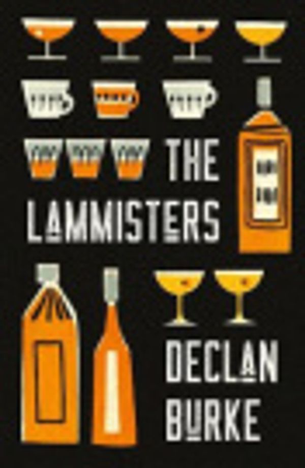 Cover Art for 9781999882280, The Lammisters by Declan Burke