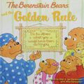 Cover Art for 9781439582756, The Berenstain Bears and the Golden Rule by Michael Berenstain