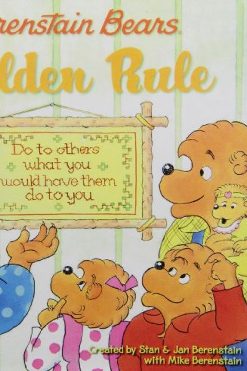 Cover Art for 9781439582756, The Berenstain Bears and the Golden Rule by Michael Berenstain