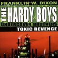 Cover Art for 9781416925804, Toxic Revenge by Franklin W. Dixon