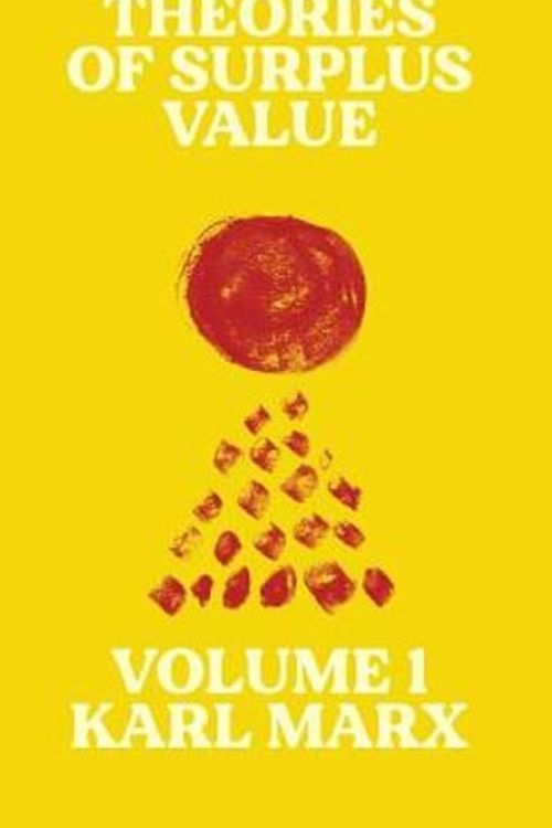 Cover Art for 9783576226401, Theories of Surplus Value: Volume 1 (Radical Reprint) by Karl Marx