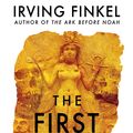 Cover Art for 9781529303261, The First Ghosts by Irving Finkel