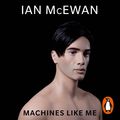 Cover Art for 9781786142252, Machines Like Me by Ian McEwan