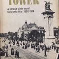 Cover Art for 9781299237247, The proud tower: A portrait of the world before the War,1890-1914 by Barbara W Tuchman