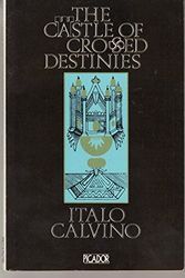 Cover Art for 9780330255868, The Castle of Crossed Destinies (Picador Books) by Italo Calvino