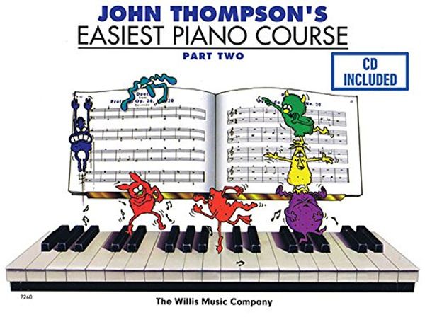 Cover Art for 9781480391949, John Thompson's Easiest Piano Course - Part 2 - Book/CD PackPart 2 - Book/CD by John Thompson