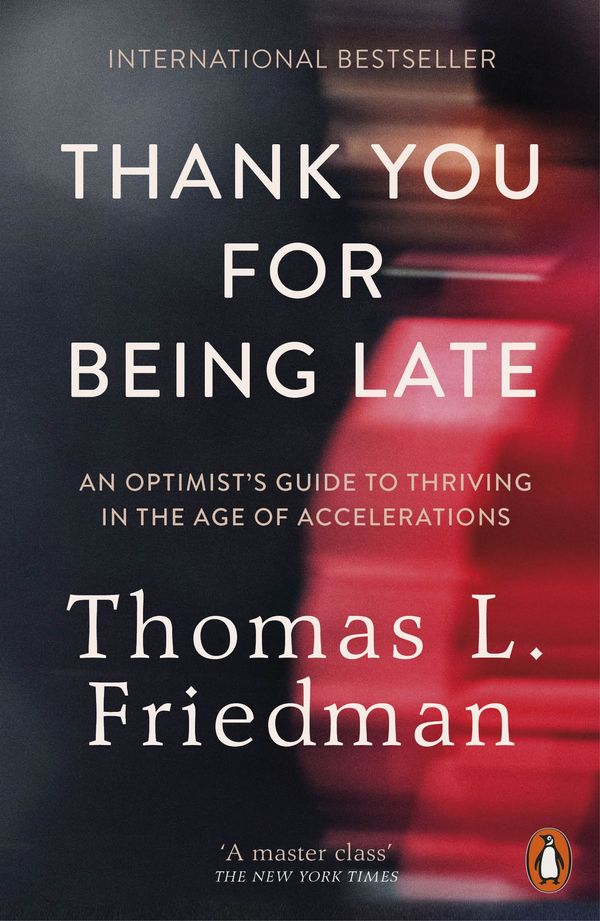 Cover Art for 9780141985756, Thank you for being late by Thomas L. Friedman