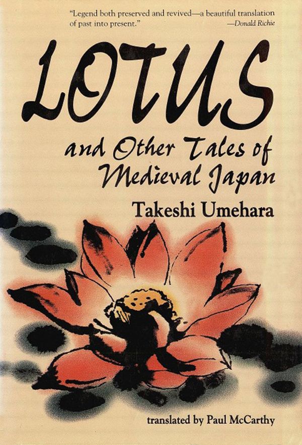 Cover Art for 9781462901111, Lotus & Other Tales of Medieval Japan by Paul McCarthy, Takeshi Umehara