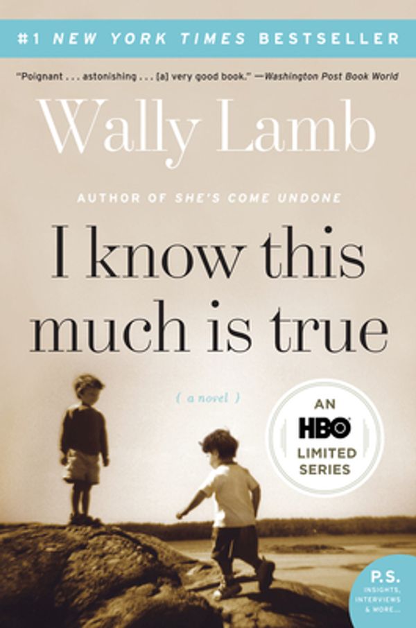 Cover Art for 9780061469084, I Know This Much Is True by Wally Lamb