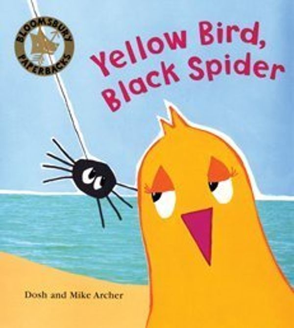 Cover Art for 9780747571322, Yellow Bird, Black Spider by Dosh Archer, Mike Archer