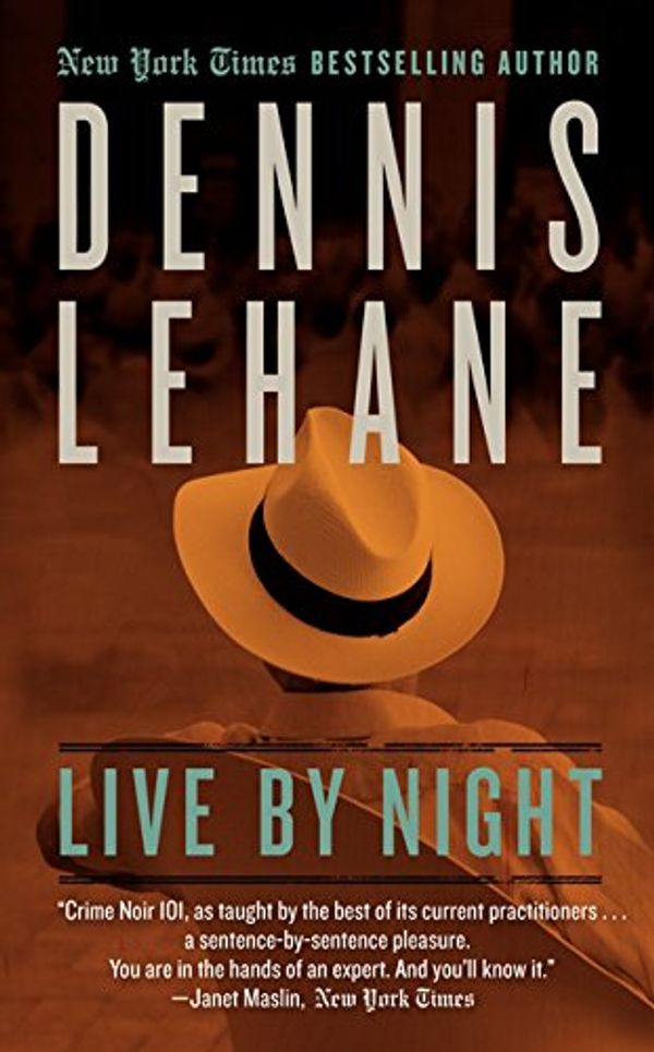 Cover Art for 9780062274106, Live by Night by Dennis Lehane