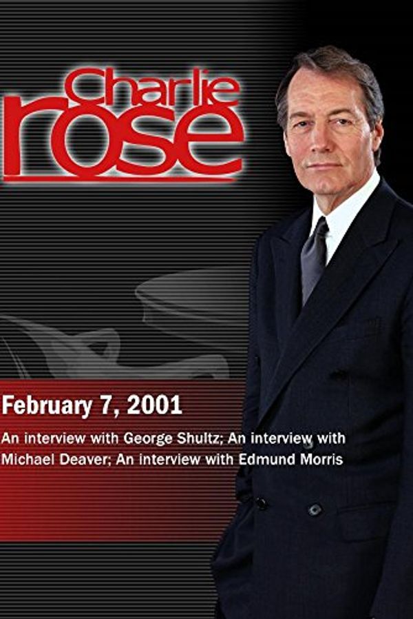 Cover Art for 0883629057163, Charlie Rose with George Shultz; Michael Deaver; Edmund Morris (February 7, 2001) by Unknown