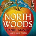 Cover Art for B0BPXN1DT1, North Woods by Daniel Mason