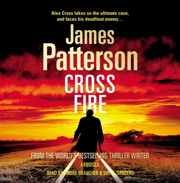 Cover Art for 9781846572234, Cross Fire: (Alex Cross 17) by James Patterson