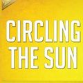 Cover Art for 9781530146536, Circling the Sun: by Paula McLain by Leopard Books