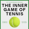 Cover Art for 9780593732038, The Inner Game of Tennis (50th Anniversary Edition) by W. Timothy Gallwey, Dan Woren, Pete Carroll, Bill Gates