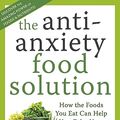 Cover Art for 8601400879542, The Anti-Anxiety Food Solution by Trudy Scott