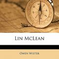 Cover Art for 9781175597564, Lin McLean by Owen Wister
