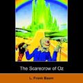 Cover Art for 9781406500820, The Scarecrow of Oz by L. Frank Baum