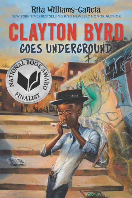 Cover Art for 9780062215918, Clayton Byrd Goes Underground by Rita Williams-Garcia