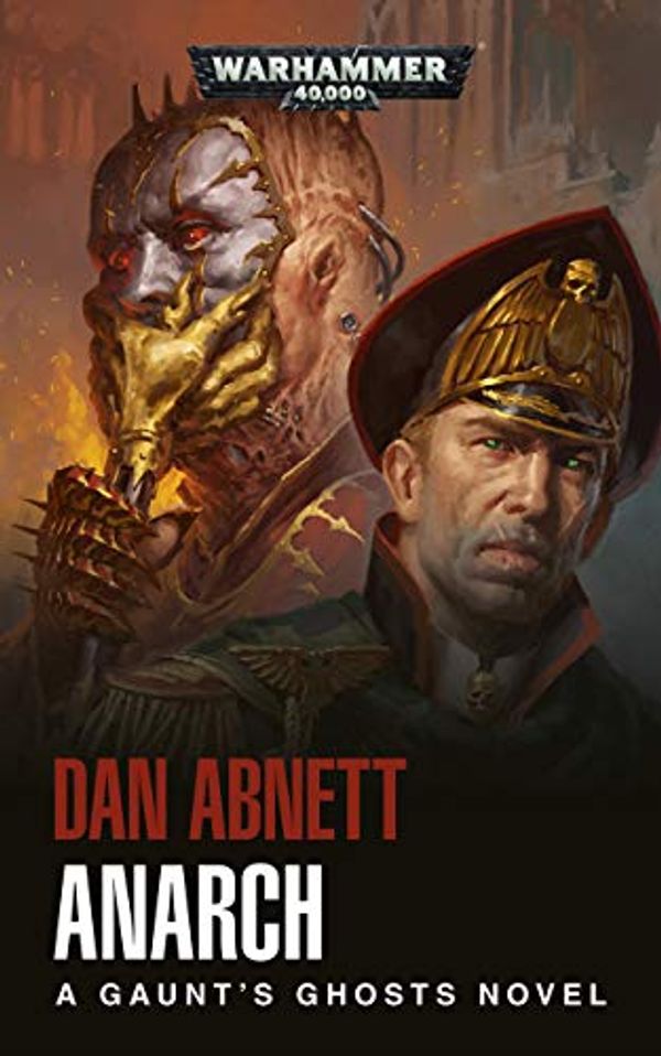 Cover Art for B07KPJDBS9, Anarch (Warhammer 40,000 Book 15) by Dan Abnett