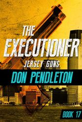 Cover Art for 9780523407531, Jersey Guns [The Executioner #17] by Don Pendleton