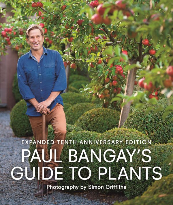 Cover Art for 9781761043109, Paul Bangay's Guide to Plants by Paul Bangay