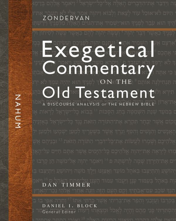 Cover Art for 9780310942429, Nahum (Zondervan Exegetical Commentary on the Old Testament) by Daniel C. Timmer