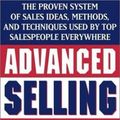 Cover Art for 9780671869762, Advanced Selling Strategies: The Proven System Practiced by Top Salespeople [Abridged, Audiobook] [Audio Cassette] by Brian Tracy