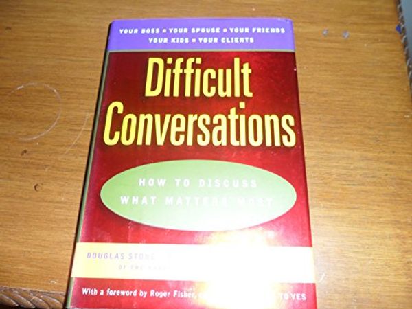 Cover Art for 9780670883394, Difficult Conversations by Douglas Stone, Bruce Patton, Sheila Heen