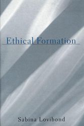 Cover Art for 9780674013650, Ethical Formation by Sabina Lovibond