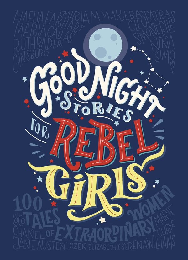 Cover Art for 9780141986005, Good Night Stories for Rebel Girls by Elena Favilli