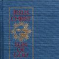 Cover Art for 9780835606981, Jesus Christ, Sun of God: Ancient Cosmology and Early Christian Symbolism by David Fideler