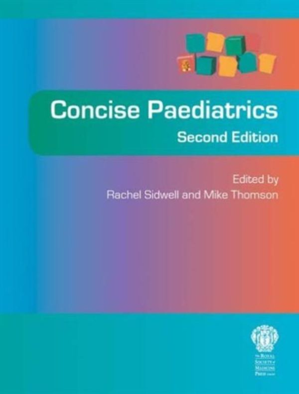 Cover Art for 9781853158360, Concise Paediatrics by Rachel Sidwell
