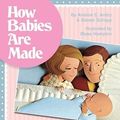 Cover Art for 9781626541047, How Babies Are Made by Steven Schepp