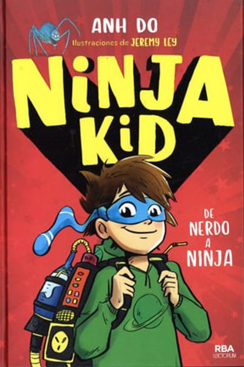 Cover Art for 9781632457295, Ninja Kid de nerdo a ninja/ Ninja Kid by Anh Do