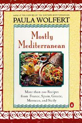 Cover Art for 9780140257694, Mostly mediterranean : more than 200 recipes from France, Spain, Greece, Morocoo, and Sicily by Paula Wolfert