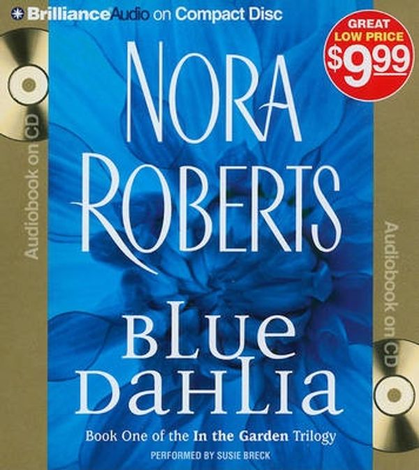 Cover Art for 9781441841889, Blue Dahlia by Nora Roberts