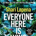 Cover Art for B0B5D2419D, Everyone Here is Lying by Shari Lapena