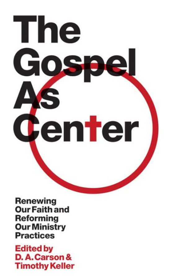 Cover Art for 9781433518676, The Gospel as Center by D. A. Carson