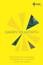 Cover Art for 9780575114197, Garry Kilworth SF Gateway Omnibus by Garry Kilworth